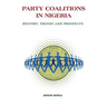 Party Coalitions in Nigeria. History, Trends and Prospects