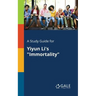 A Study Guide for Yiyun Li's "Immortality"