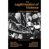 The Legitimization of Violence