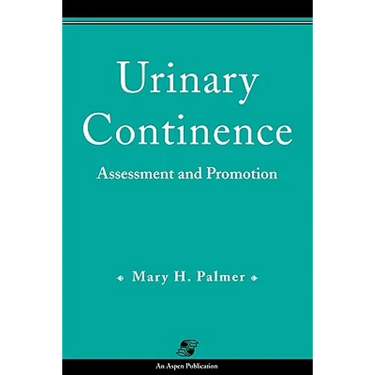 Urinary Continence: Assessment & Promotion