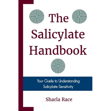 The Salicylate Handbook: Your Guide to Understanding Salicylate Sensitivity