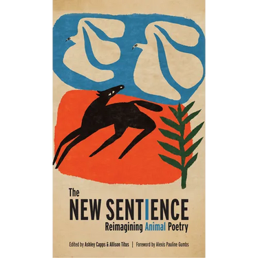 The New Sentience: Reimagining Animal Poetry