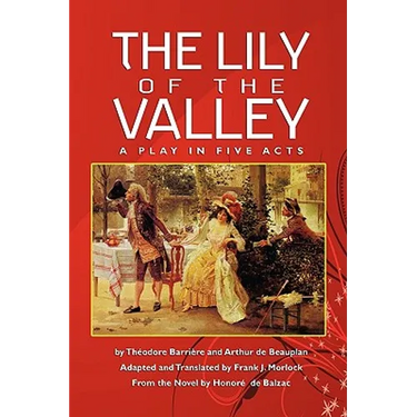 The Lily of the Valley: A Play in Five Acts