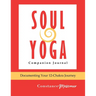 Soul Yoga Companion Journal: Documenting Your 12-Chakra Journey
