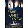 If She Only Knew