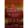 Taking Down Goliath: Resolving Mental Disorders Through the Ministry of the Holy Spirit