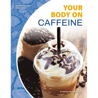 Your Body on Caffeine