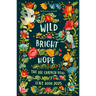 Wild Bright Hope: Reflections on Faith -The Big Church Read Lent Book