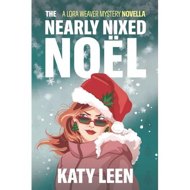 The Nearly Nixed Noël: A Lora Weaver Mini-Mystery
