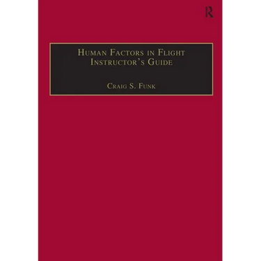 Human Factors in Flight Instructor's Guide
