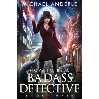 How to be a Badass Detective: Book 3