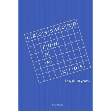 Crossword Fun for Kids: Easy (6-10 years)