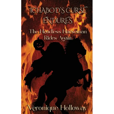 Ichabod's Curse Endures: The Headless Horseman Rides Again
