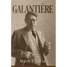 Galantière: The Lost Generation's Forgotten Man