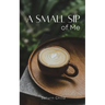 A Small Sip of Me