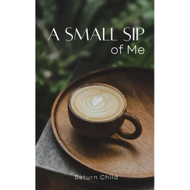 A Small Sip of Me
