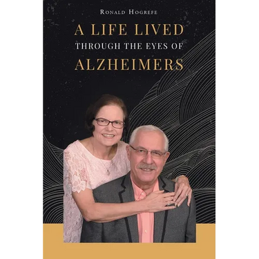 A Life Lived Through the Eyes of Alzheimers