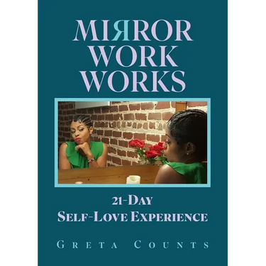 Mirror Work Works: 21-Day Self-Love Experience