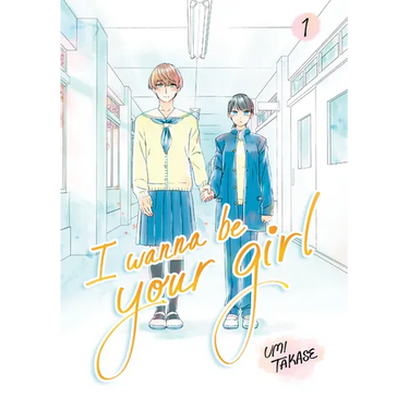 I Wanna Be Your Girl Vol. 1