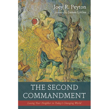 The Second Commandment: Loving Your Neighbor in Today's Changing World