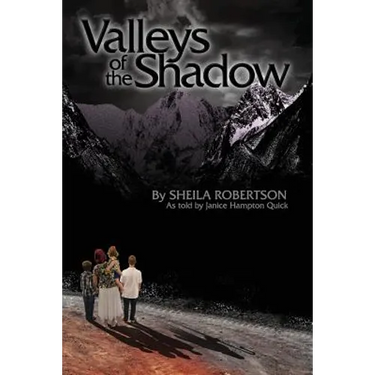 Valleys of the Shadow