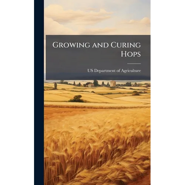 Growing and Curing Hops