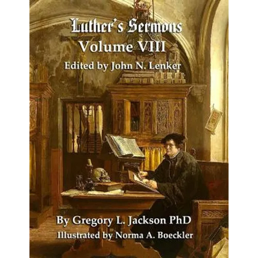 Luther's Sermons: Lenker Edition