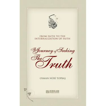 The Journey of Seeking the Truth - From Faith to the internalization of Faith