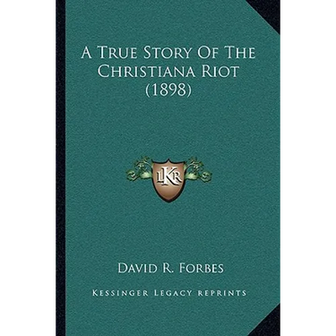 A True Story Of The Christiana Riot (1898)
