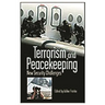Terrorism and Peacekeeping: New Security Challenges
