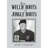 From Wellie Boots to Jungle Boots