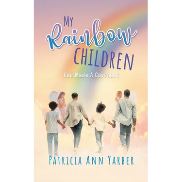 My Rainbow Children: God Made A Covenant