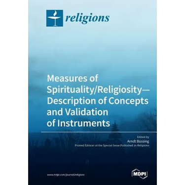 Measures of Spirituality/Religiosity- Description of Concepts and Validation of Instruments