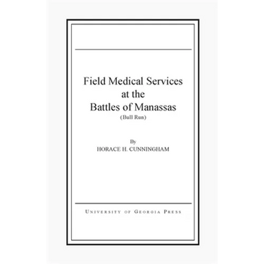 Field Medical Services at the Battles of Manassas