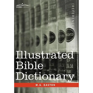 Illustrated Bible Dictionary