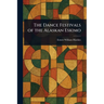 The Dance Festivals of the Alaskan Eskimo