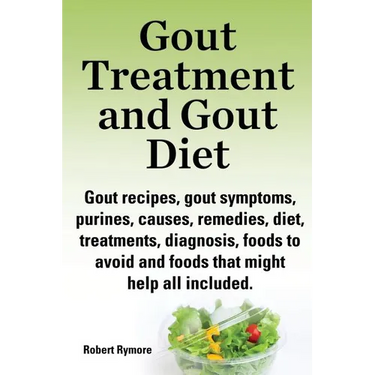 Gout Treatment and Gout Diet. Gout Recipes, Gout Symptoms, Purines, Causes, Remedies, Diet, Treatments, Diagnosis, Foods to Avoid and Foods That Might