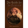The Guide for the Perplexed