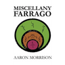 Miscellany Farrago