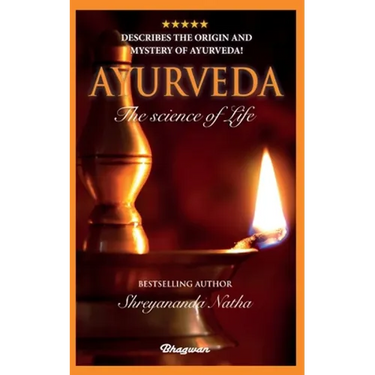 Ayurveda: By bestselling author Shreyananda Natha!