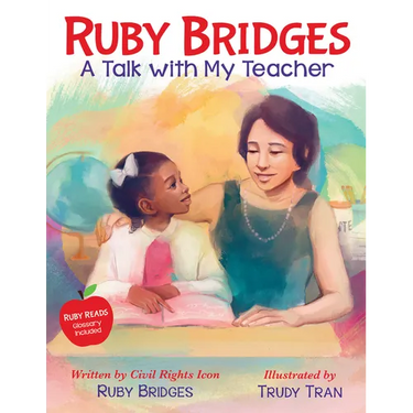 Ruby Bridges: A Talk with My Teacher