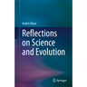 Reflections on Science and Evolution