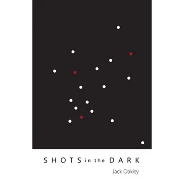 Shots in the Dark