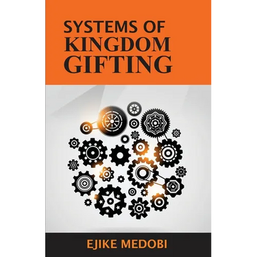 Systems of Kingdom Gifting