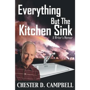 Everything But The Kitchen Sink: A Writer's Memoir