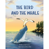 The Bird and the Whale: A Story of Unlikely Friendship