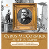 Cyrus McCormick and His Reaper U.S. Economy in the mid-1800s Biography 5th Grade Children's Biographies