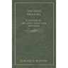 The Irish Orators - A History of Ireland's Fight for Freedom