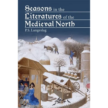 Seasons in the Literatures of the Medieval North