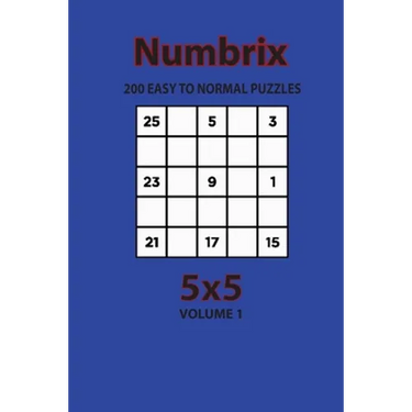 Numbrix - 200 Easy to Normal Puzzles 5x5 (Volume 1)